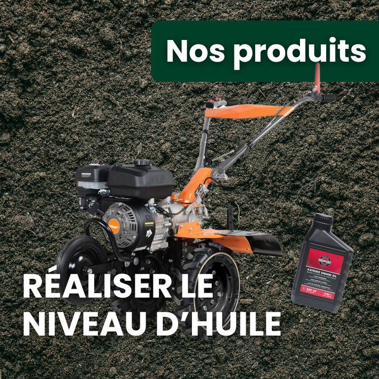 Comment réaliser le niveau d'huile moteur et boîte de vitesses de mon motoculteur ?